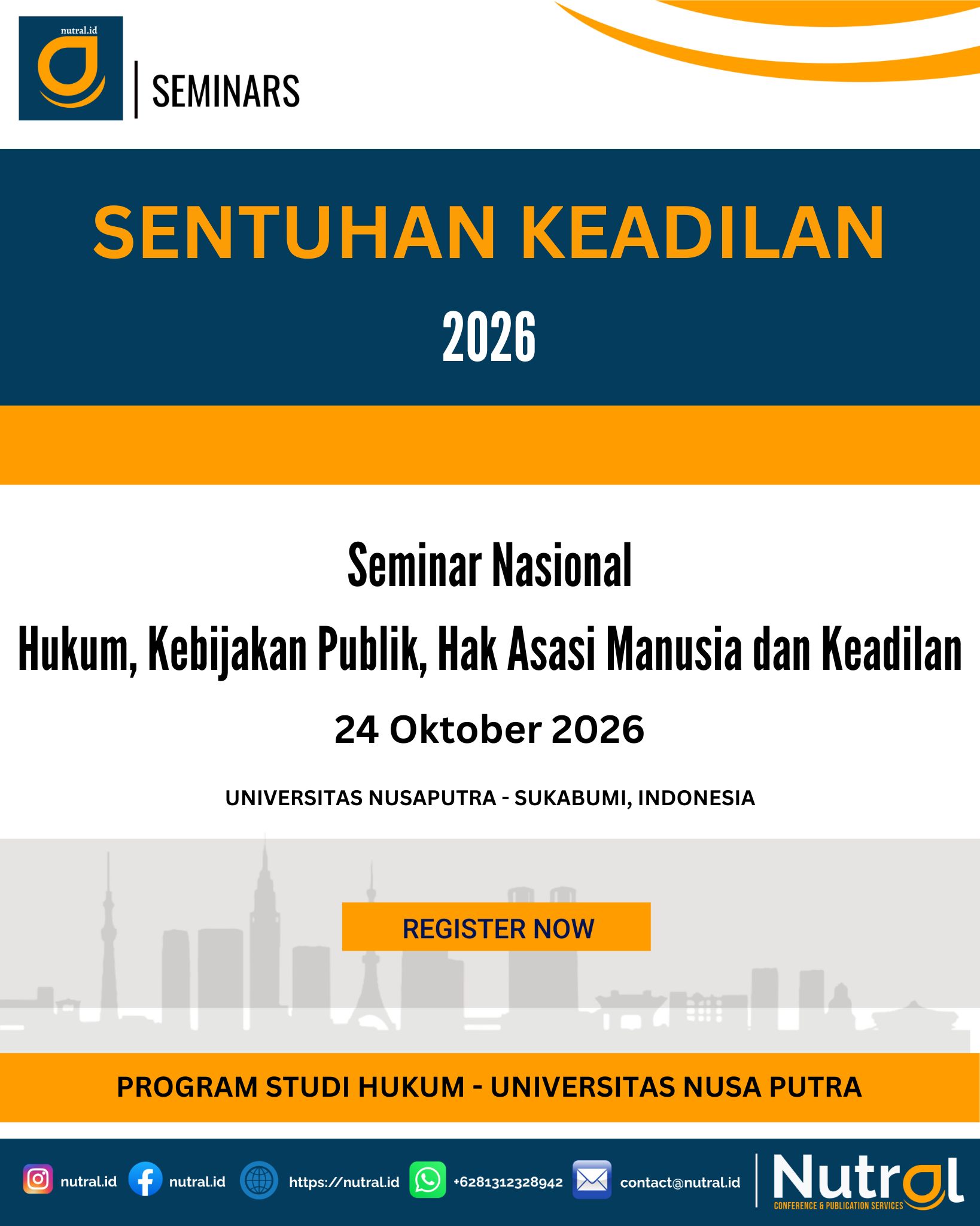 SEMINAR HUKUM, KEBIJAKAN PUBLIK, HAK ASASI MANUSIA DAN KEADILAN